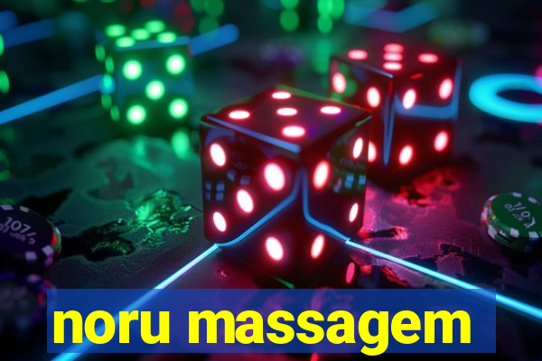 noru massagem